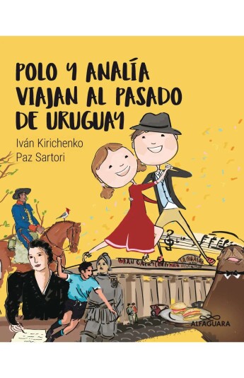 Polo y Analía viajan al pasado de Uruguay Polo y Analía viajan al pasado de Uruguay