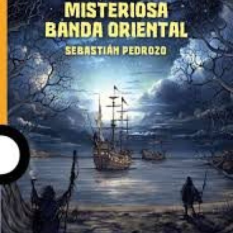 MISTERIOSA BANDA ORIENTAL MISTERIOSA BANDA ORIENTAL