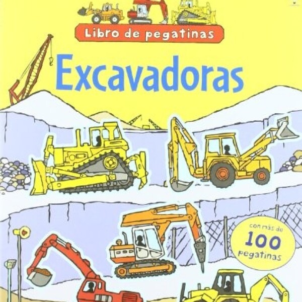 Excavadoras. Con Pegatinas Excavadoras. Con Pegatinas