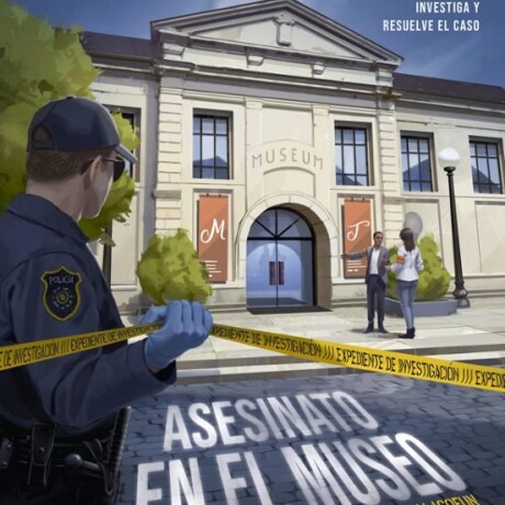 EXPEDIENTE DE INVESTIGACION 1. ASESINATO EN EL MUSEO EXPEDIENTE DE INVESTIGACION 1. ASESINATO EN EL MUSEO