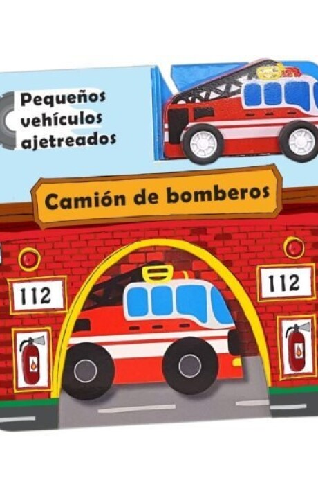 CAMION DE BOMBEROS CAMION DE BOMBEROS