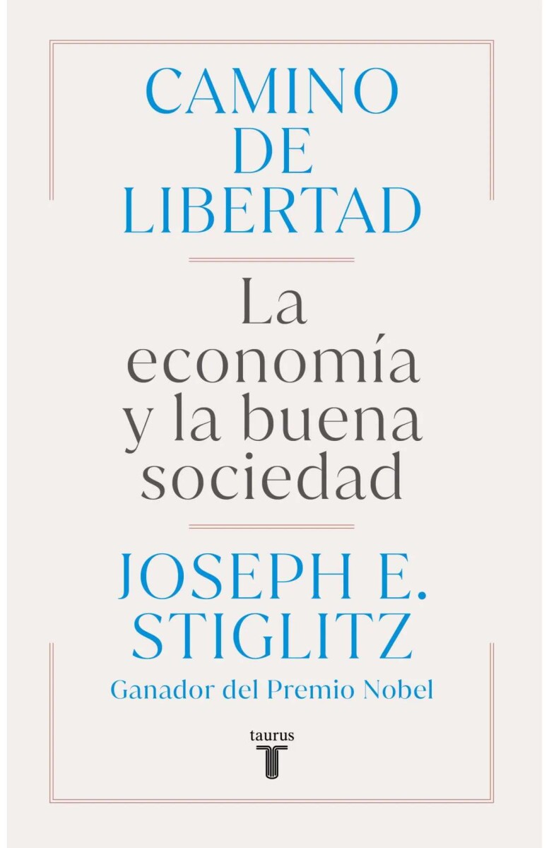 Camino de libertad. La economía y la buena sociedad 