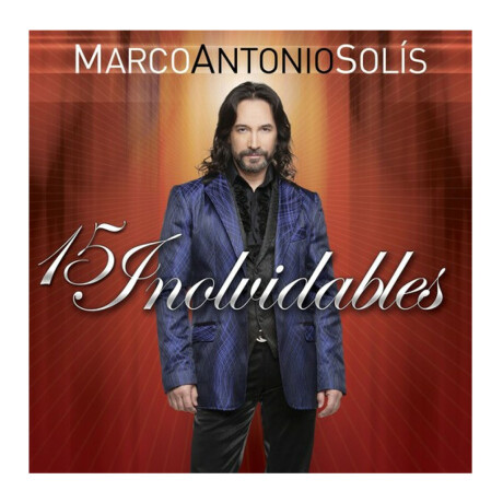 Solis Marco Antonio- 15 Inolvidables - Cd Solis Marco Antonio- 15 Inolvidables - Cd