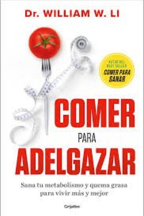 COMER PARA ADELGAZAR COMER PARA ADELGAZAR