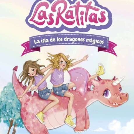 LAS RATITAS 11 LA ISLA DE LOS DRAGONES MAGICOS LAS RATITAS 11 LA ISLA DE LOS DRAGONES MAGICOS