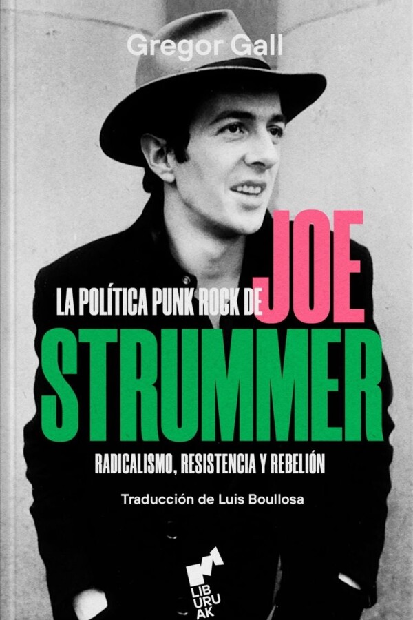 Política Punk De Joe Strummer, La Política Punk De Joe Strummer, La
