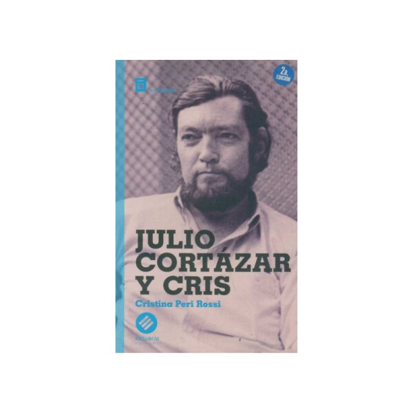 Julio Cortázar y Cris Única