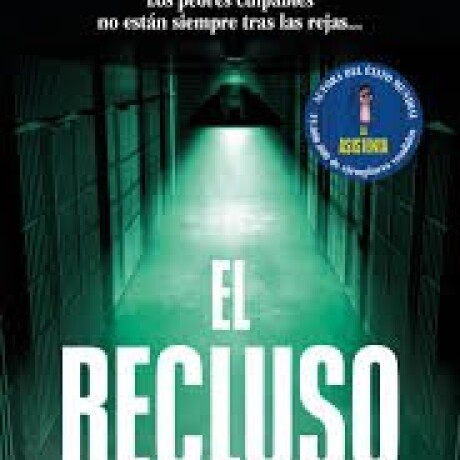 EL RECLUSO EL RECLUSO