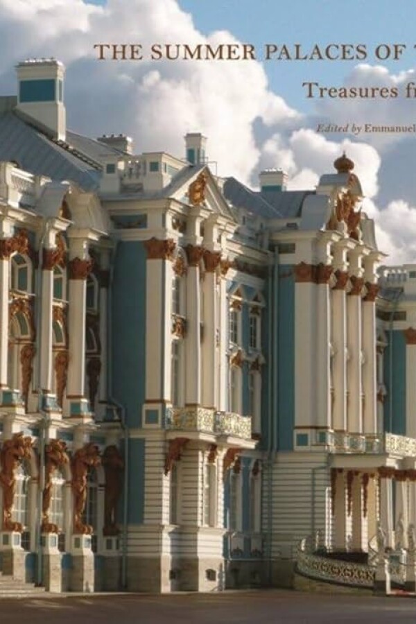 The Summer Palaces Of The Romanovs The Summer Palaces Of The Romanovs