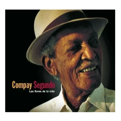 Compay Segundo - Las Flores De La Vida - Vinyl Compay Segundo - Las Flores De La Vida - Vinyl