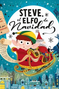 Steve, El Elfo De Navidad Steve, El Elfo De Navidad