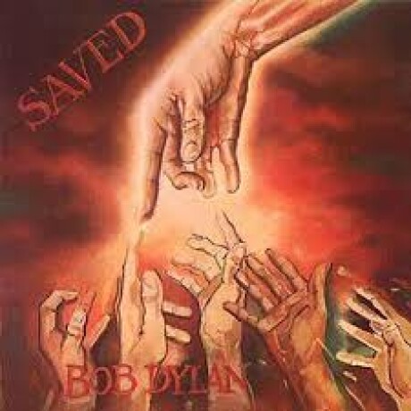 (c) Bob Dylan- Saved (c) Bob Dylan- Saved