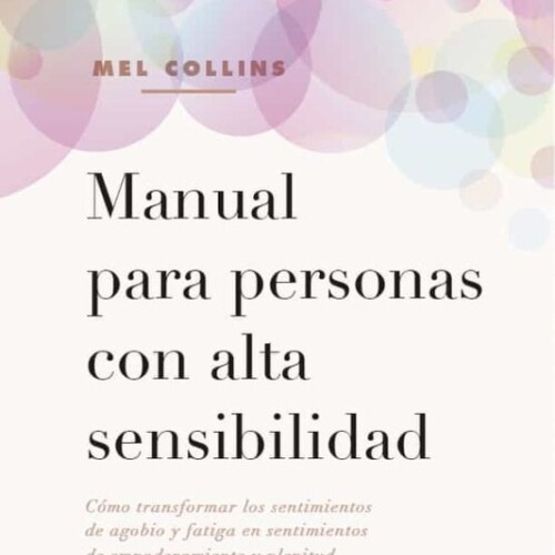 Manual Para Personas Con Alta Sensibilidad Manual Para Personas Con Alta Sensibilidad