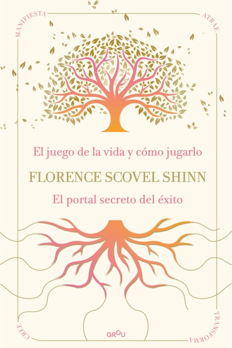 LA SABIDURIA DE FLORENCE SCOVEL SHINN LA SABIDURIA DE FLORENCE SCOVEL SHINN