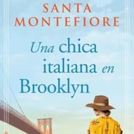 UNA CHICA ITALIANA EN BROOKLYN UNA CHICA ITALIANA EN BROOKLYN
