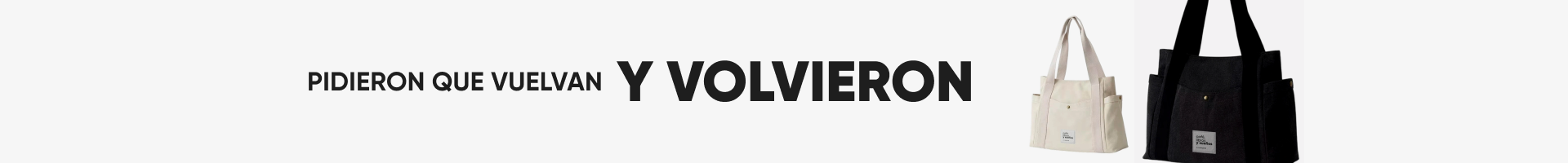 Volvieron