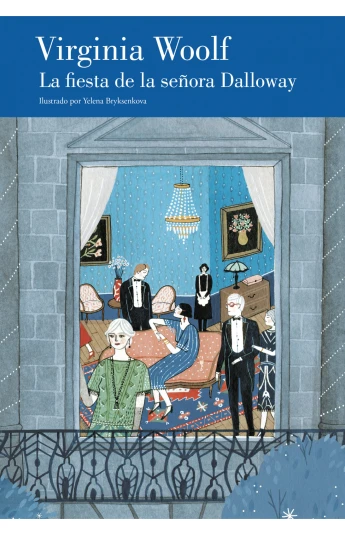 La fiesta de la señora Dalloway. Edición ilustrada La fiesta de la señora Dalloway. Edición ilustrada