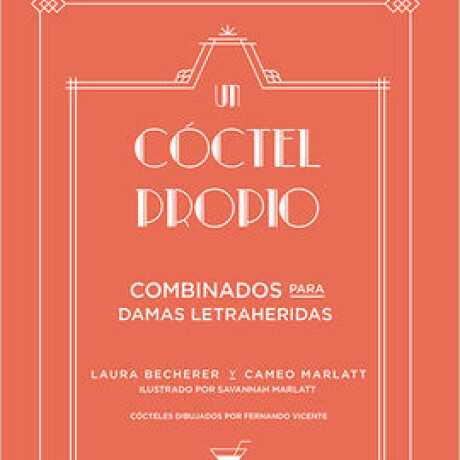 UN COCTEL PROPIO UN COCTEL PROPIO