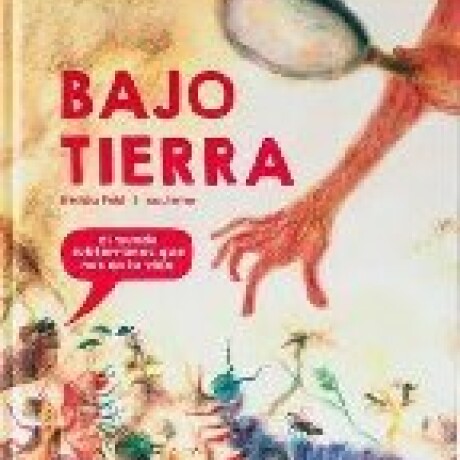 BAJO TIERRA BAJO TIERRA