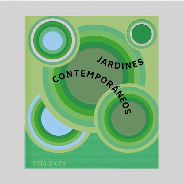 JARDINES CONTEMPORÁNEOS JARDINES CONTEMPORÁNEOS