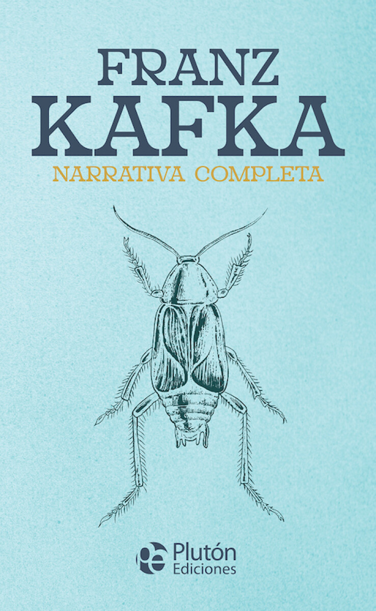Franz Kafka. Narrativa completa 