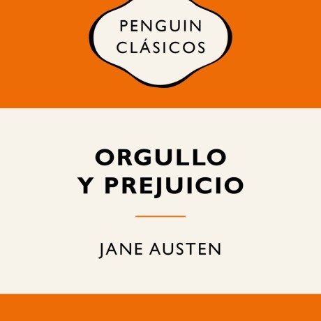 ORGULLO Y PREJUICIO (VINTAGE) ORGULLO Y PREJUICIO (VINTAGE)