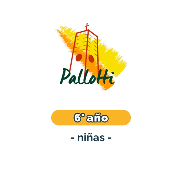 Lista de materiales - Primaria - 6° niñas Pallotti Única