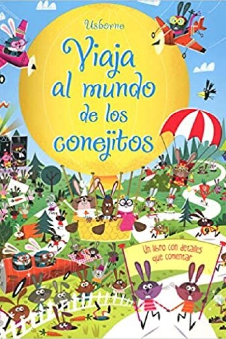 VIAJA EL MUNDO DE LOS CONEJITOS VIAJA EL MUNDO DE LOS CONEJITOS