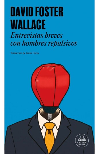 Entrevistas breves con hombres repulsivos Entrevistas breves con hombres repulsivos