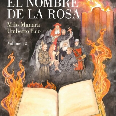 EL NOMBRE DE LA ROSA ( LA NOVELA GRAFICA) 2 EL NOMBRE DE LA ROSA ( LA NOVELA GRAFICA) 2