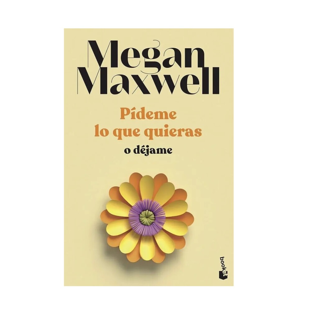 PÍDEME LO QUE QUIERAS O DÉJAME PÍDEME LO QUE QUIERAS O DÉJAME