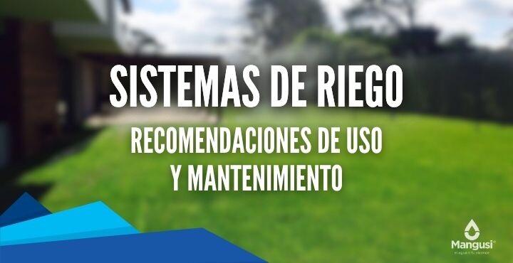 Recomendaciones de uso en Sistemas de Riego