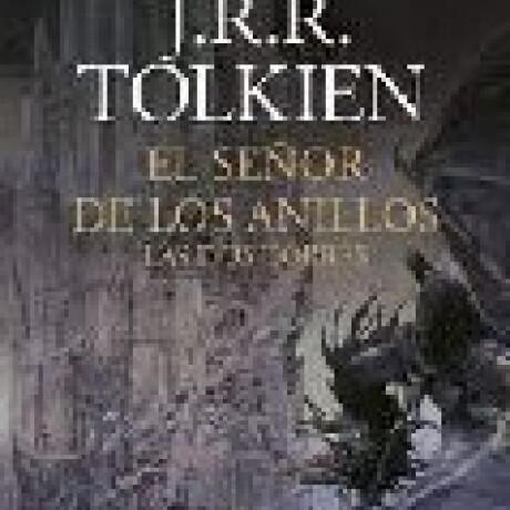 EL SEÑOR DE LOS ANILLOS II. LAS DOS TORRES EL SEÑOR DE LOS ANILLOS II. LAS DOS TORRES
