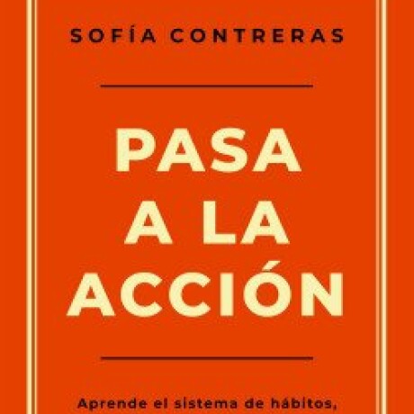 PASA A LA ACCION PASA A LA ACCION
