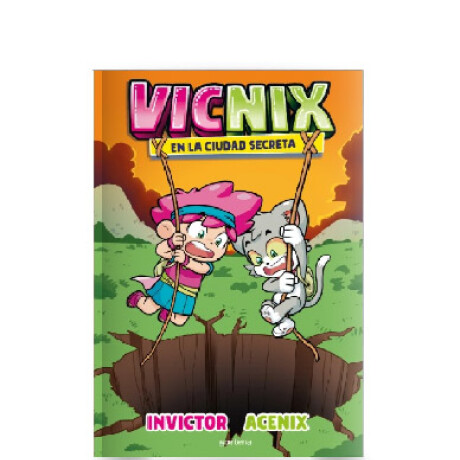 Libro Vicnix en la Ciudad Secreta Invictor Acenix 001