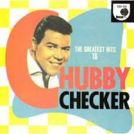 Checker Chubby-16 Greatest Hits Hq - Vinilo Checker Chubby-16 Greatest Hits Hq - Vinilo