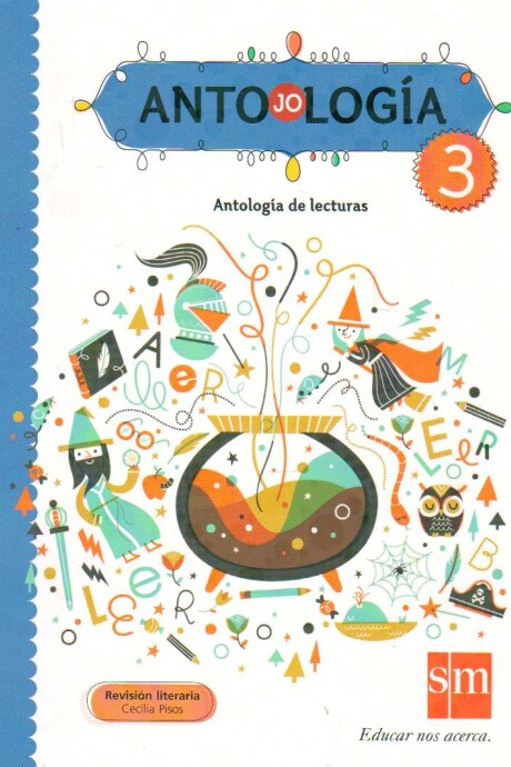 ANTOJOLOGIA 3 DE LECTURAS ANTOJOLOGIA 3 DE LECTURAS