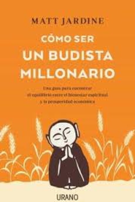 COMO SER UN BUDISTA MILLONARIO COMO SER UN BUDISTA MILLONARIO