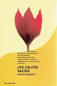 Cálices Vacíos, Los Cálices Vacíos, Los