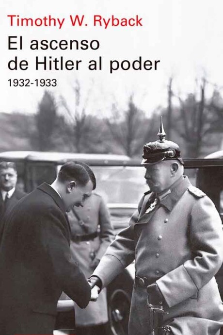 EL ASCENSO DE HITLER AL PODER EL ASCENSO DE HITLER AL PODER