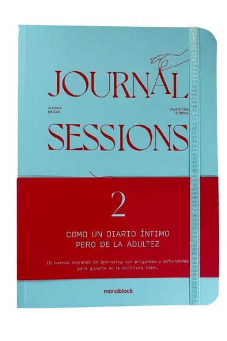 JOURNAL SESSIONS 2 JOURNAL SESSIONS 2