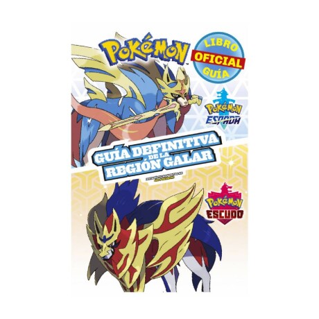 Pokémon Guía Definitiva de la Regíon Galar Pokémon Guía Definitiva de la Regíon Galar