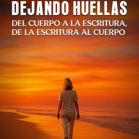 DEJANDO HUELLAS DEJANDO HUELLAS