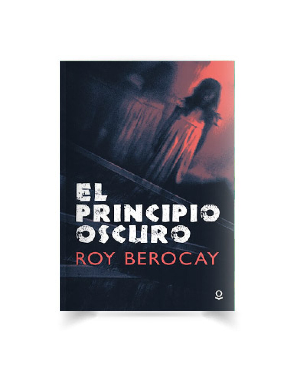 Libro el Principio Oscuro Roy Berocay - 001 
