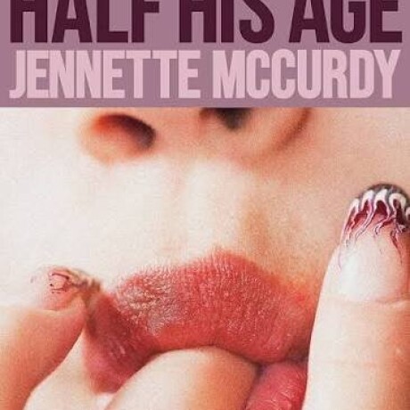 HALF HIS AGE HALF HIS AGE