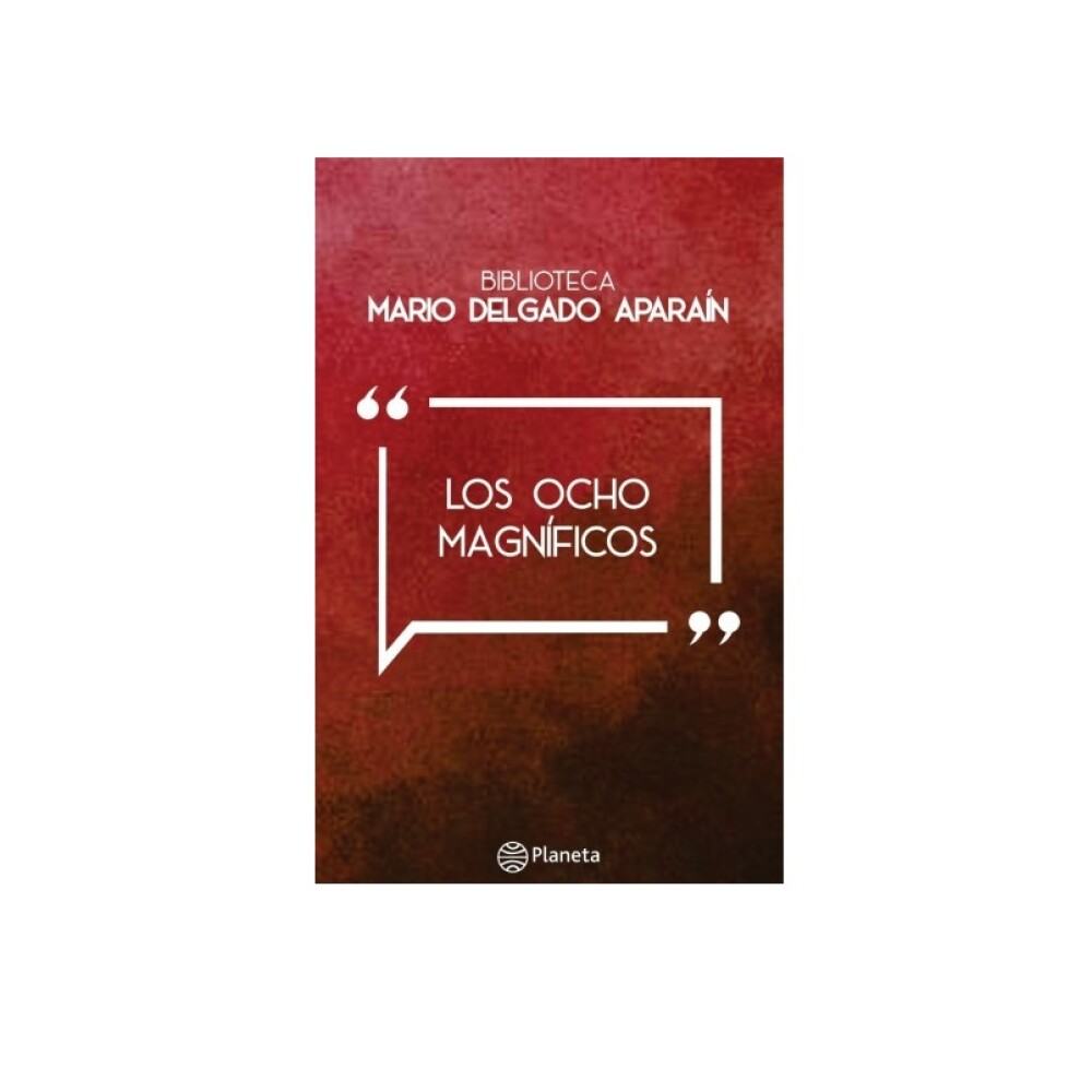 Los Ocho Magníficos P.LOS OCHO MAGNIFICOS