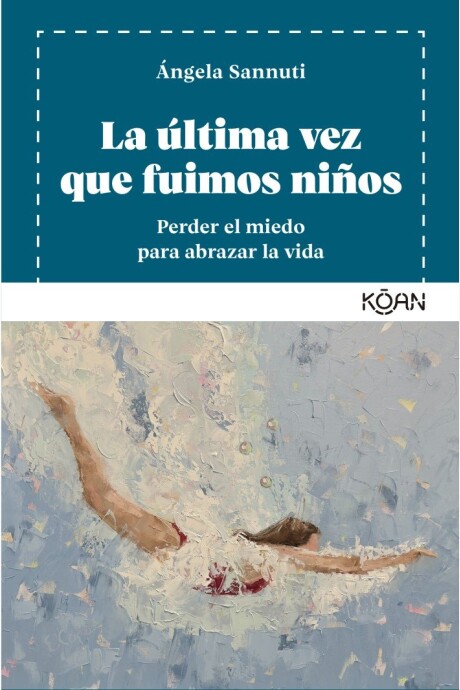 ULTIMA VEZ QUE FUIMOS NIÑOS, LA ULTIMA VEZ QUE FUIMOS NIÑOS, LA