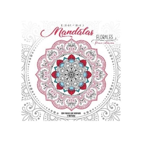 COLECCION COLOREA Y MEDITA MANDALAS COLECCION COLOREA Y MEDITA MANDALAS
