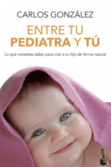 ENTRE TU PEDIATRA Y TU (BK) ENTRE TU PEDIATRA Y TU (BK)