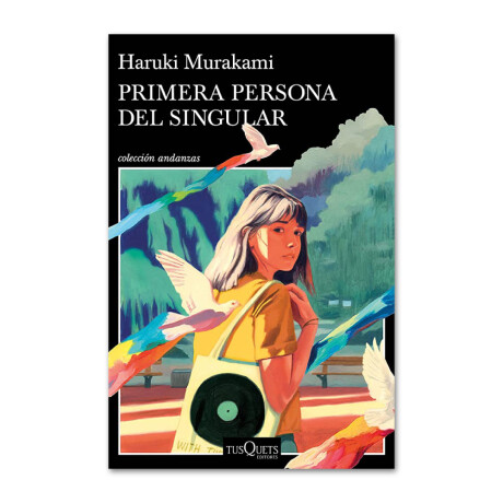 Primera persona del singular - Haruki Murakami 001